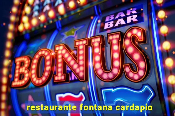 restaurante fontana cardapio